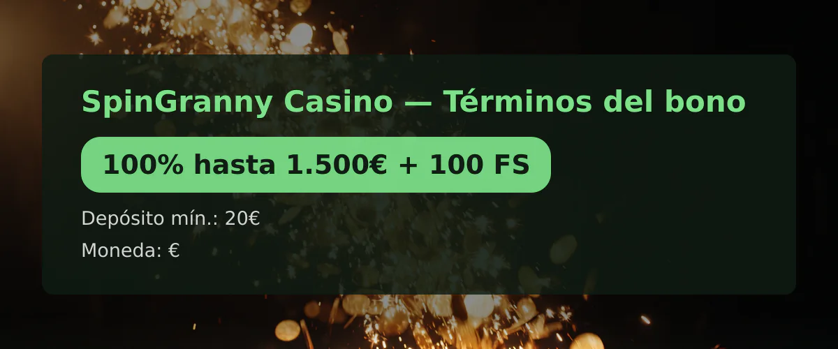 SpinGranny Casino — Términos del bono: 100% hasta 1.500€ + 100 FS SpinGranny Casino — Términos del bono: 100% hasta 1.500€ + 100 FS
