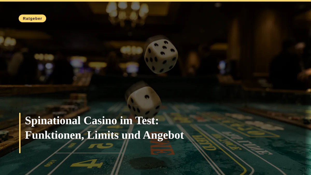 Spinational Casino im Test: Funktionen, Limits und Angebot