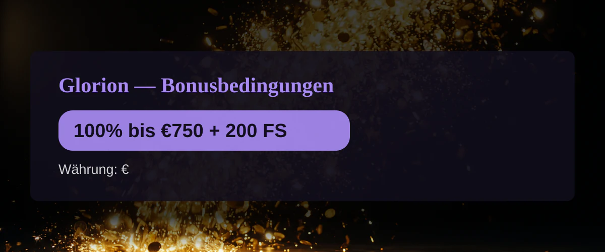 Glorion — Bonusbedingungen: 100% bis €750 + 200 FS