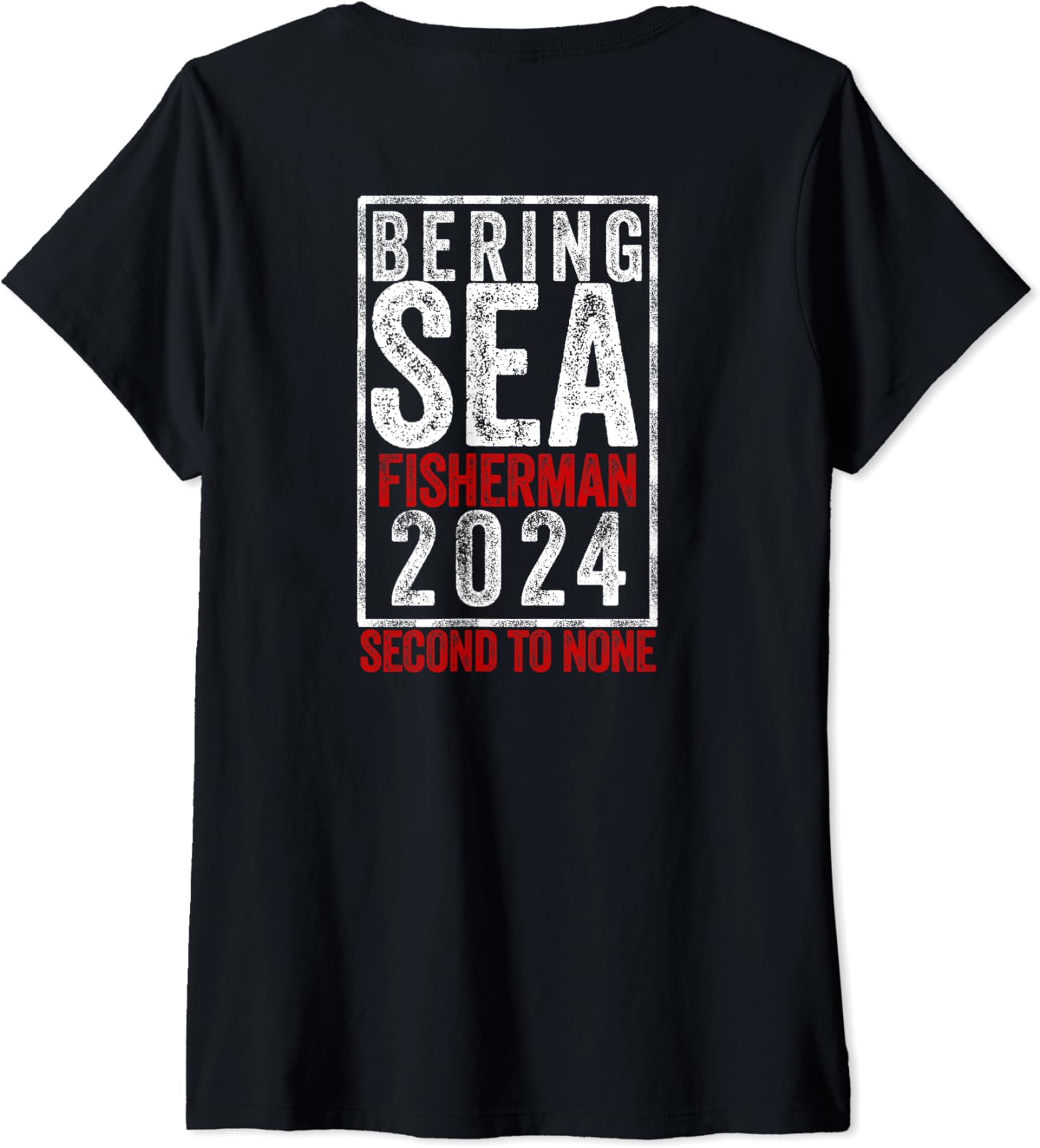 Bering Sea Fisherman 2024 Second To None Gift Ladies’ V-Neck Tshirt