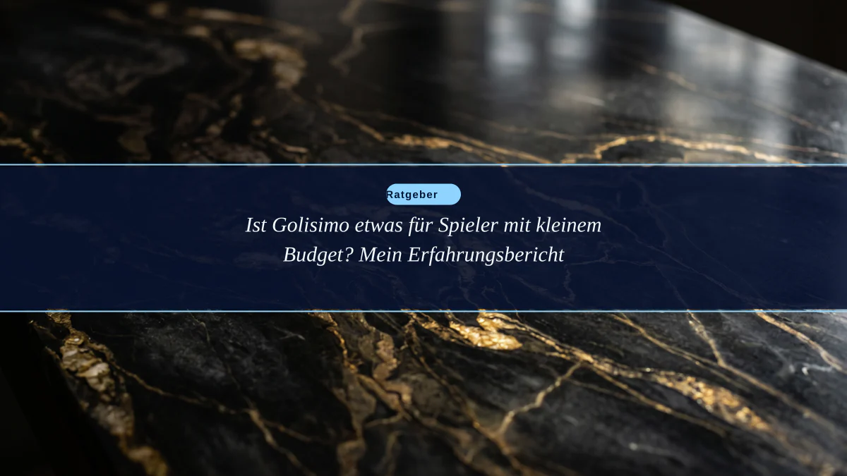 Ist Golisimo etwas für Spieler mit kleinem Budget? Mein Erfahrungsbericht