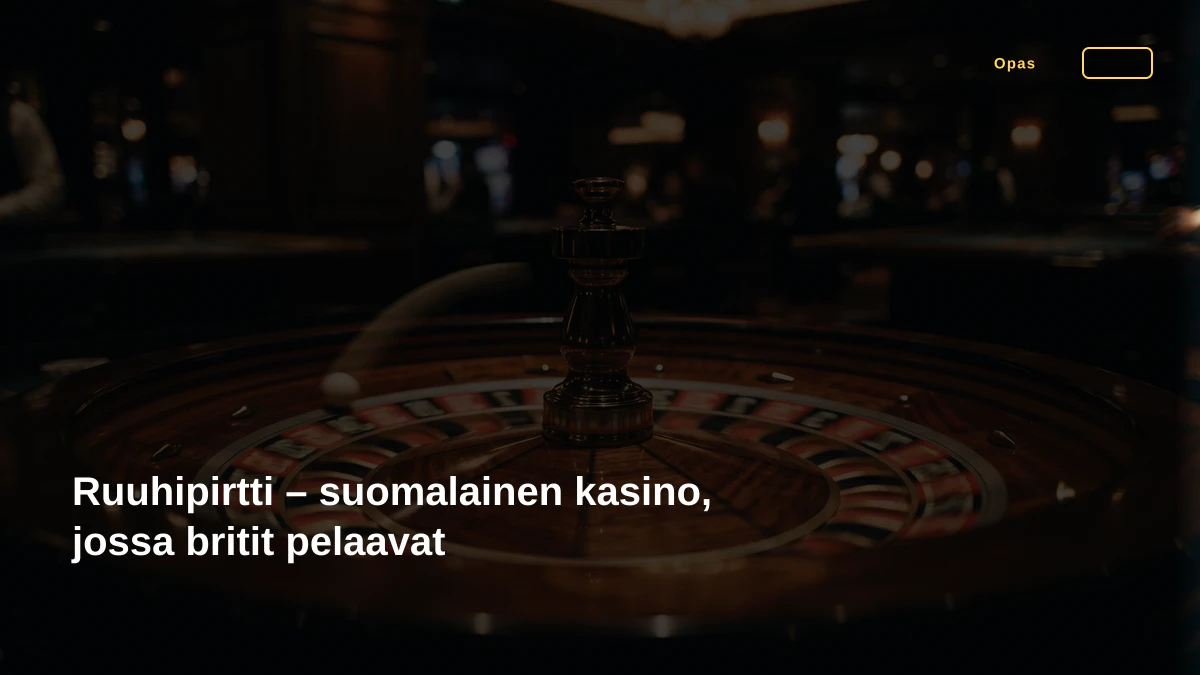 Ruuhipirtti – suomalainen kasino, jossa britit pelaavat