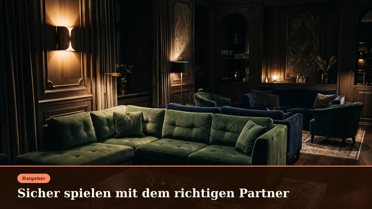 Sicher spielen mit dem richtigen Partner