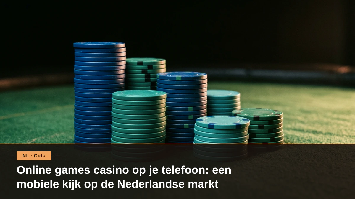 Online games casino op je telefoon: een mobiele kijk op de Nederlandse markt