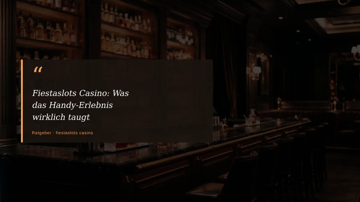 Fiestaslots Casino: Was das Handy-Erlebnis wirklich taugt