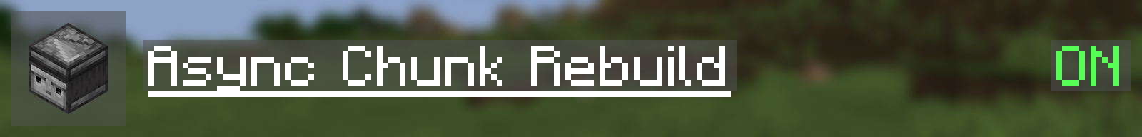 Async Chunk Rebuild