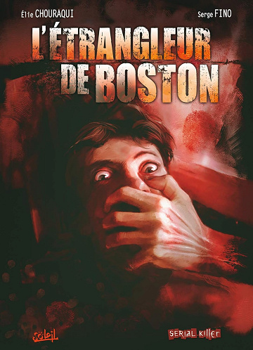 Dossier Tueurs En Série - T03 - L'Étrangleur de Boston