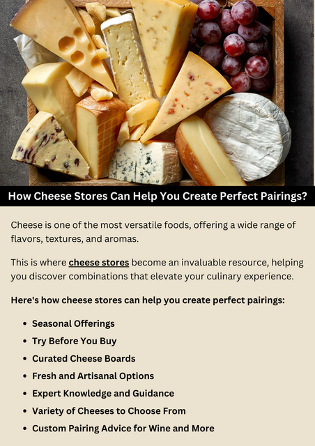 Cheese stores can help you create perfect pairings by offering expert advice on matching cheeses with wines, breads, fruits, and more. The knowledgeable staff can recommend combinations based on flavor profiles, textures, and occasions. Whether you're hosting a gathering or enjoying a personal tasting, they provide tailored suggestions to enhance your experience, ensuring that each pairing complements and elevates the unique qualities of both the cheese and its accompaniments. To know more visit here https://www.goharvestmarket.com/our-story/cheese-shop/
