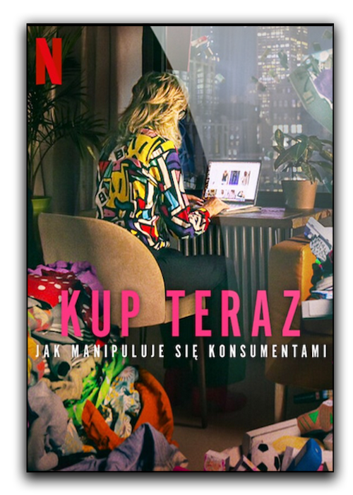 Kup teraz: Jak manipuluje się konsumentami / Buy Now! The Shopping Conspiracy (2024) PLDOK.720p.WEB-DL.X264-Kbuso | Lektor PL