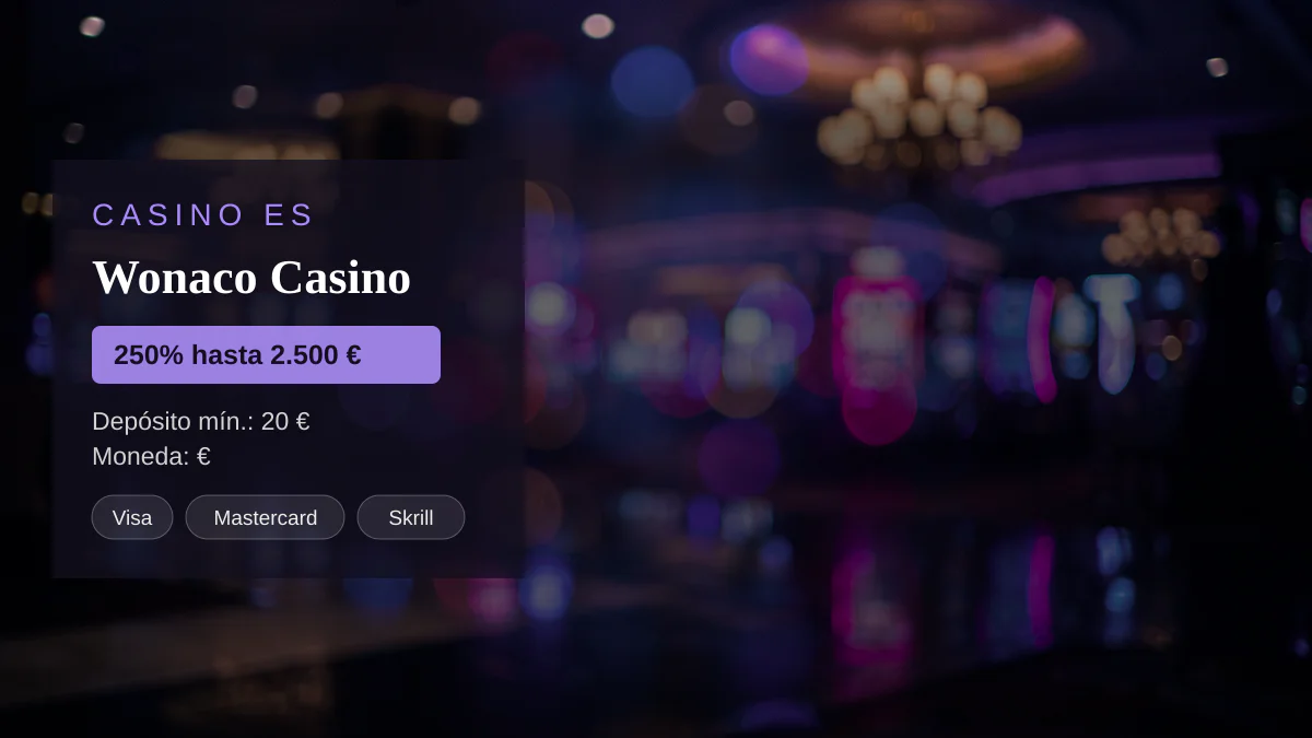 Wonaco Casino — bono de bienvenida 250% hasta 2.500 € + 200 FS, pagos: Visa, Mastercard, Skrill, Neteller, Paysafecard