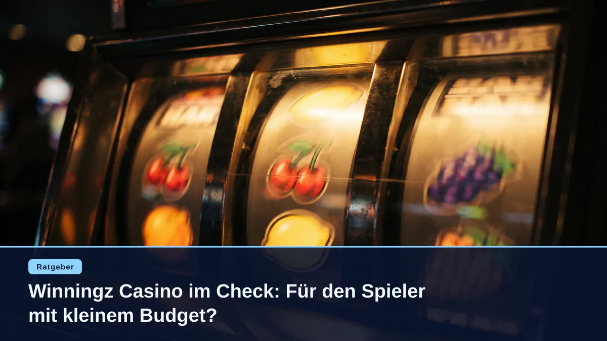 Winningz Casino im Check: Für den Spieler mit kleinem Budget?
