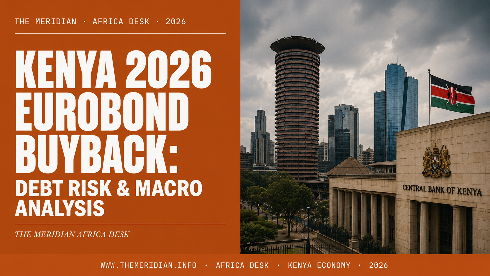 Kenya's 2026 Eurobond Operations -- Yields, Domestic Exposure, and Structural Debt Risk -- The Meridian Africa Desk