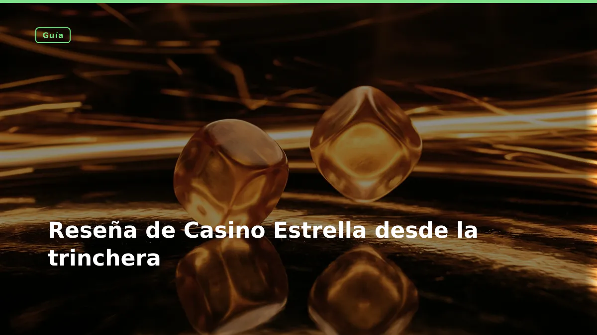 Reseña de Casino Estrella desde la trinchera