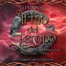 Anna Grieco, Irene Grazzini – Il filo del tempo꞉ La capoclan 1 (2026) (mp3 – 128 kbps)
