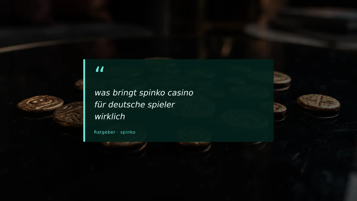 was bringt spinko casino für deutsche spieler wirklich