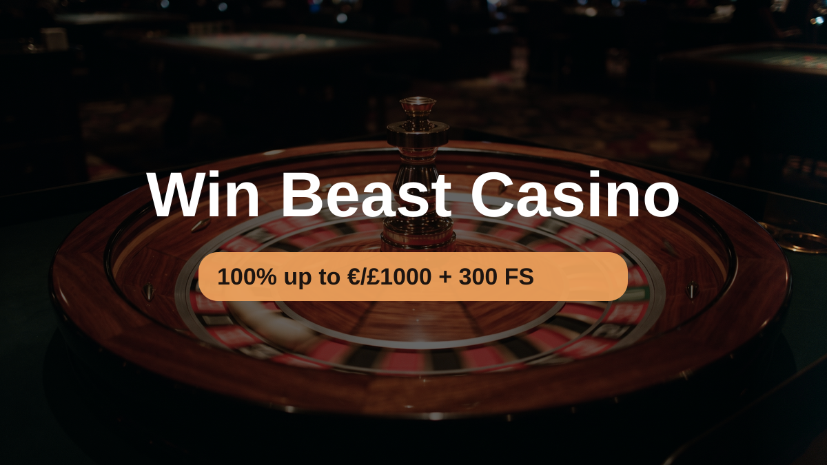Win Beast Casino — welcome bonus 100% up to €/£1000 + 300 FS, payments: Visa, Mastercard, Paysafecard, iDEAL, USDT