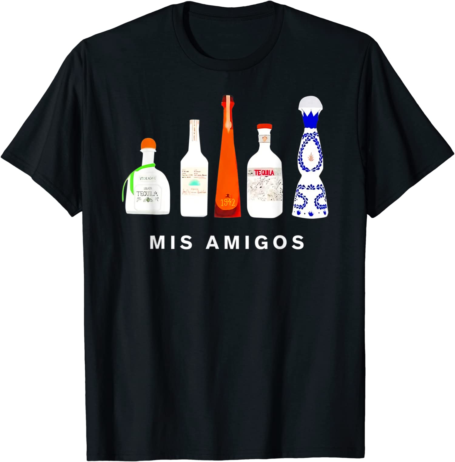 Funny Sarcastic Trendy Mis Amigos Tequila Bottles Tee Unisex T-Shirt