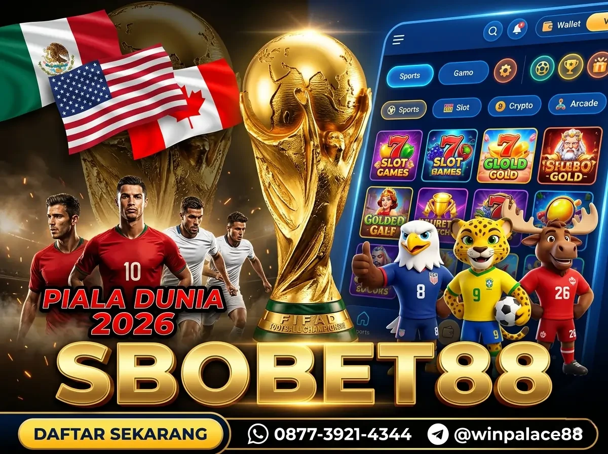 SBOBET88 | AGEN SLOT JUDI BOLA PIALA DUNIA 2026