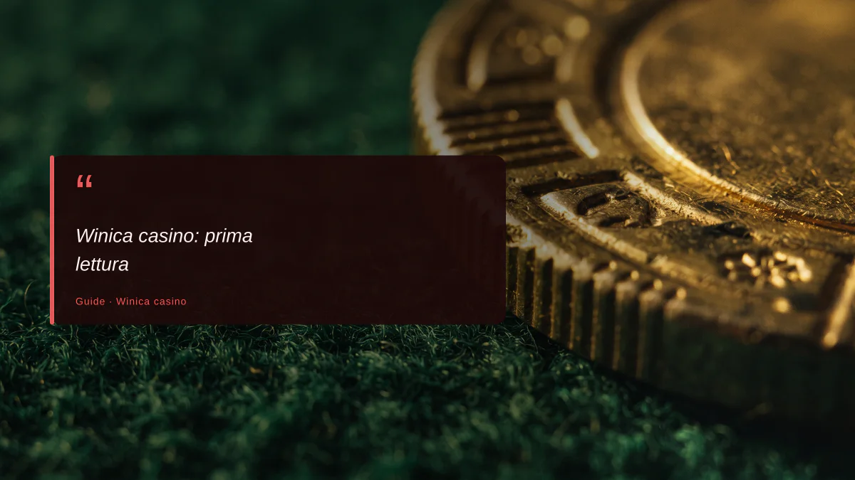Winica casino: prima lettura