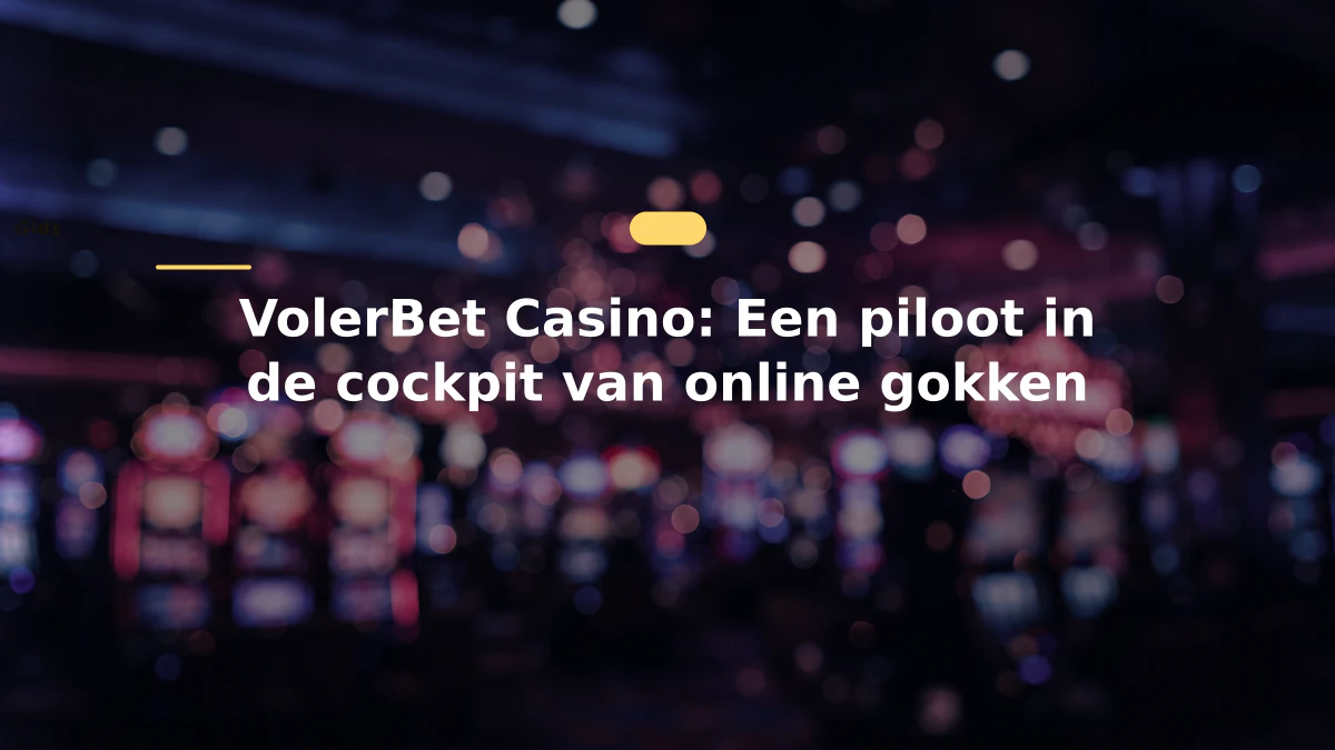 VolerBet Casino: Een piloot in de cockpit van online gokken