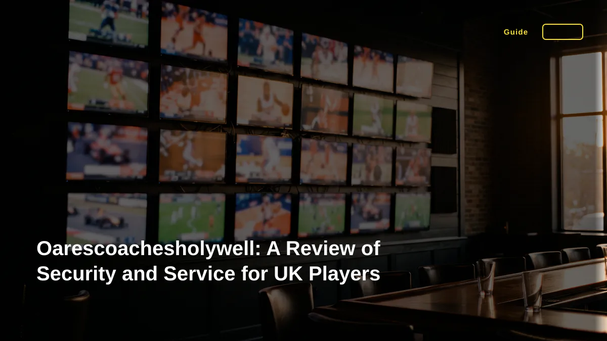 Oarescoachesholywell: A Review of Security and Service for UK Players
