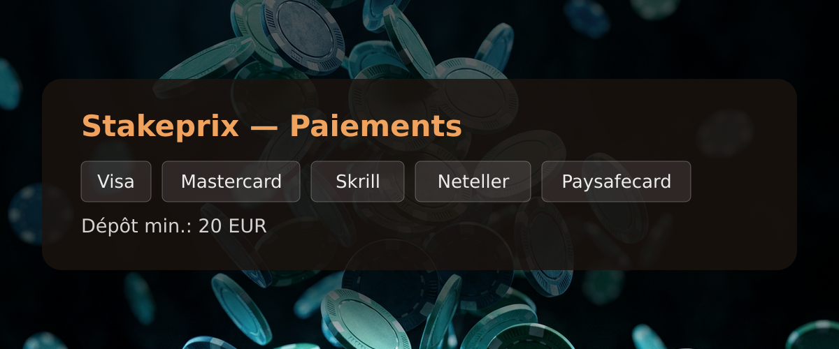 Stakeprix — Paiements: Visa, Mastercard, Skrill, Neteller, Paysafecard