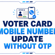 Voter Card Mobile Number Update Without OTP Trick