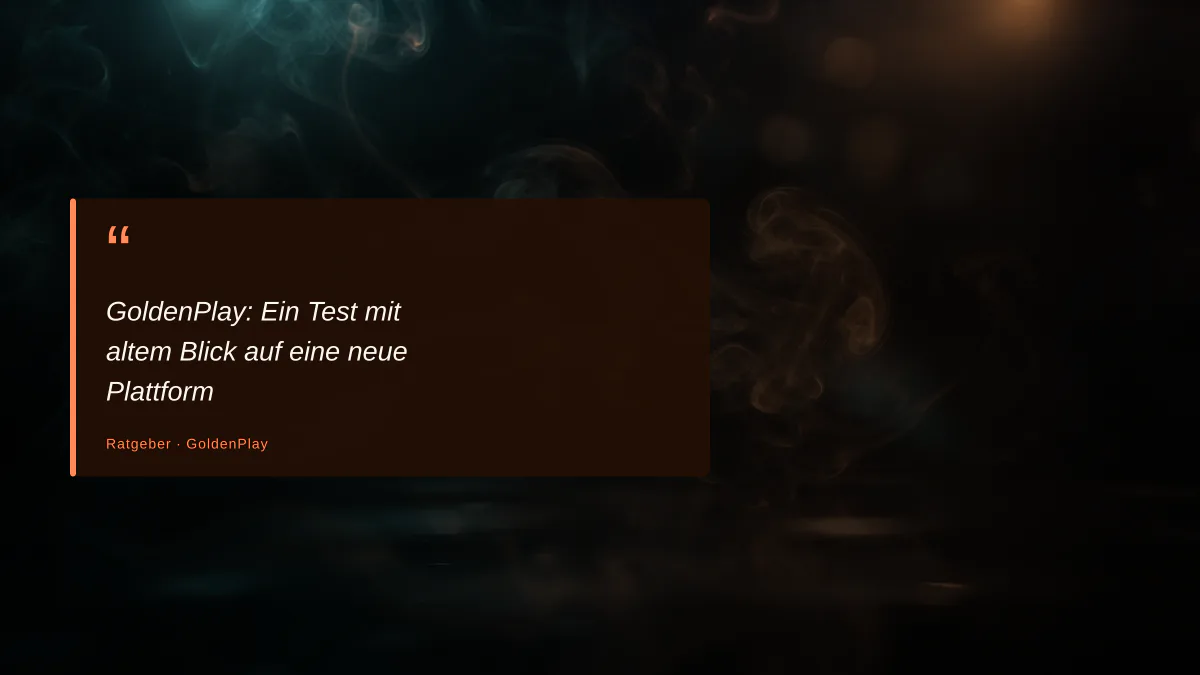 GoldenPlay: Ein Test mit altem Blick auf eine neue Plattform