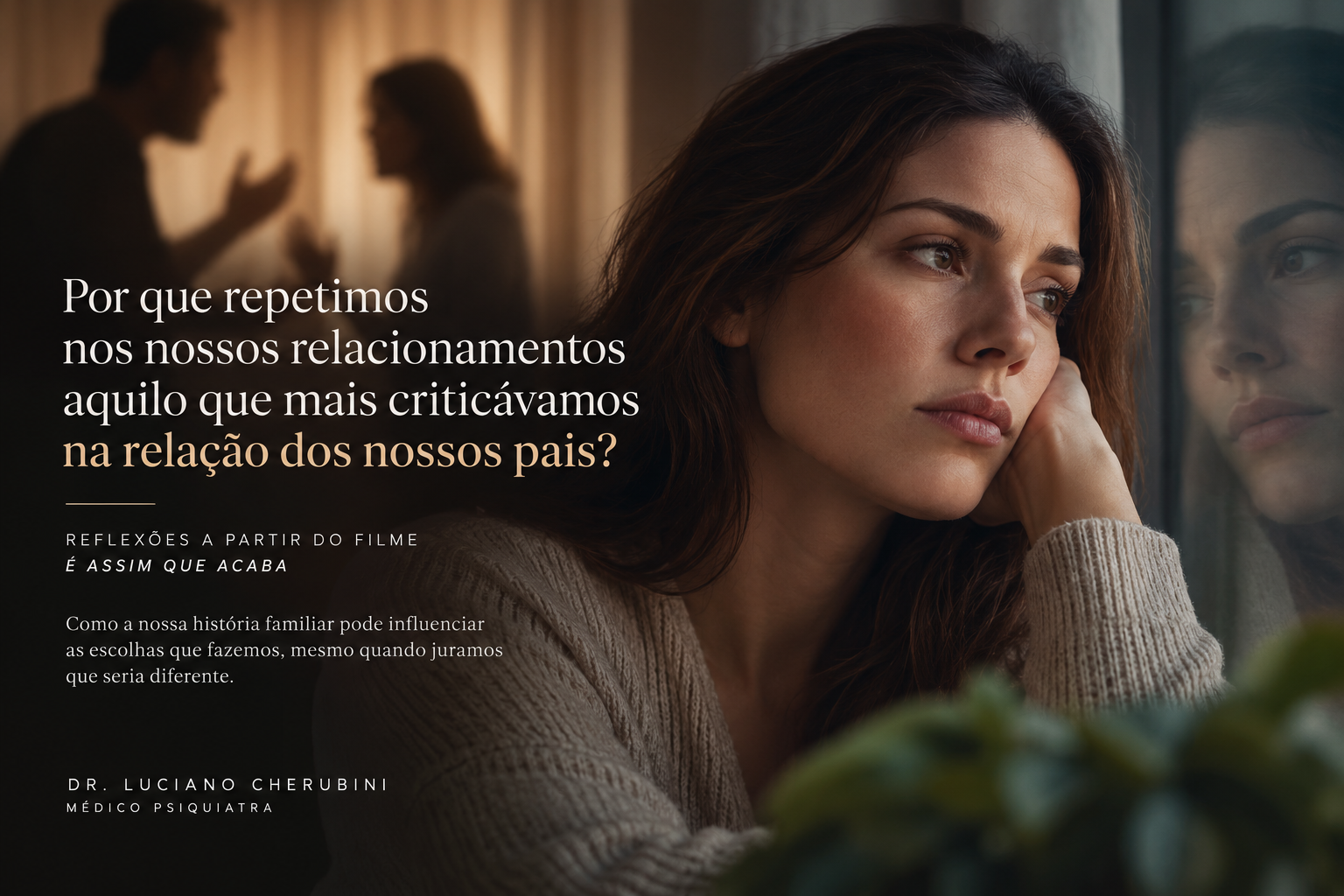 Por que repetimos nos nossos relacionamentos aquilo que mais criticávamos na relação dos nossos pais?