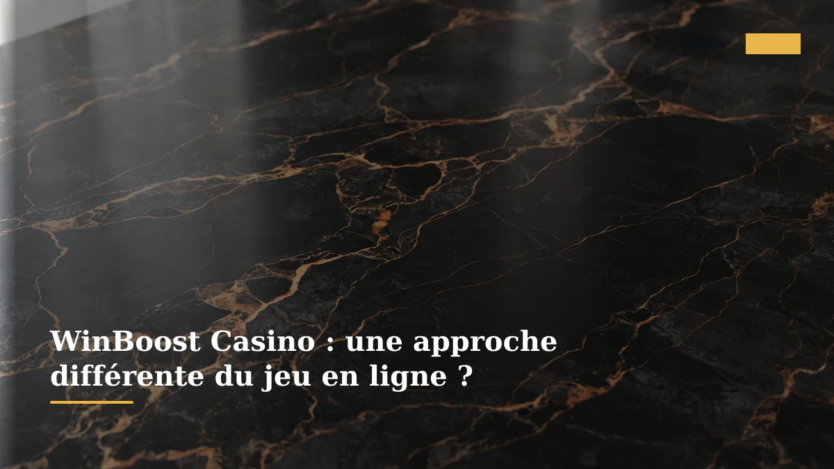 WinBoost Casino : une approche différente du jeu en ligne ?