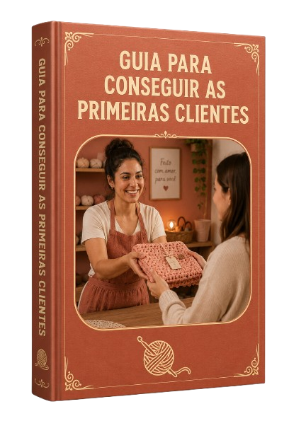 Guia para Conseguir as Primeiras Clientes
