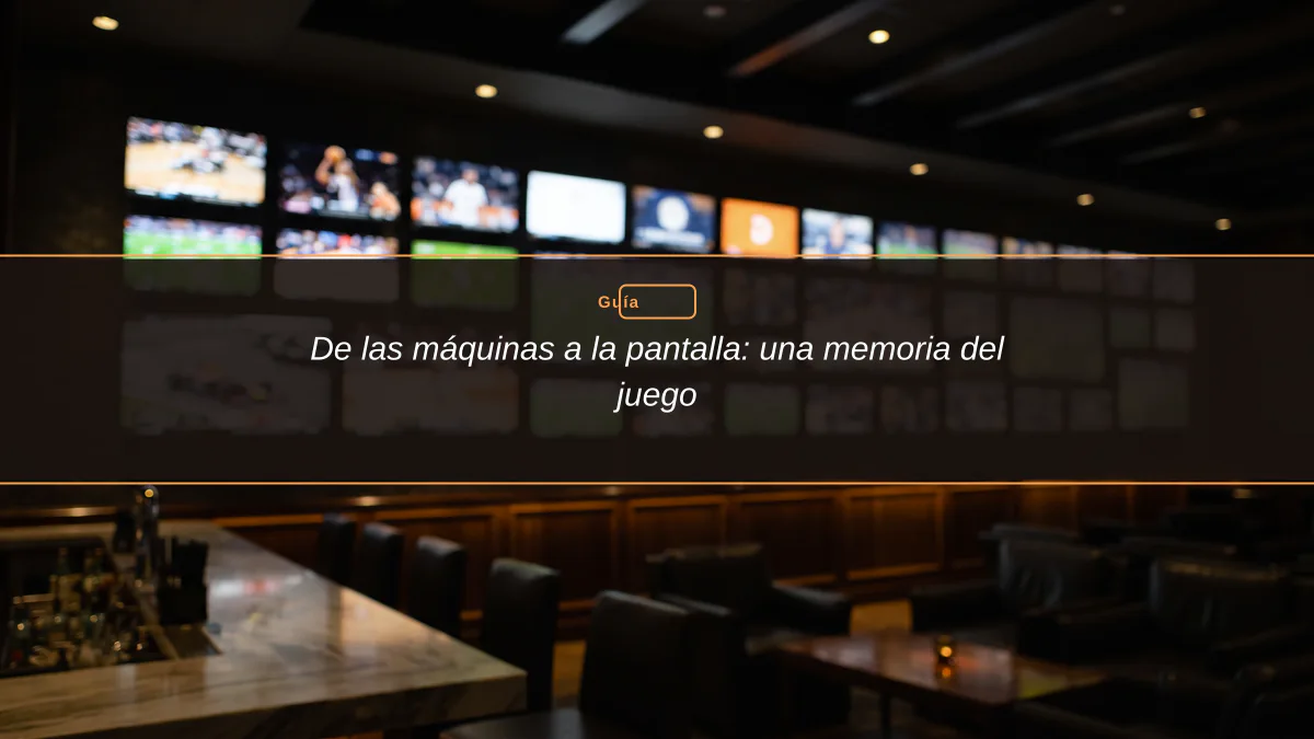 De las máquinas a la pantalla: una memoria del juego
