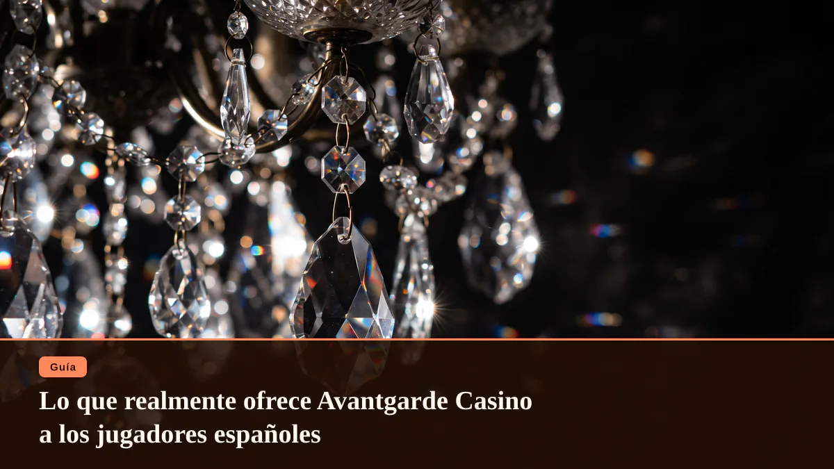 Lo que realmente ofrece Avantgarde Casino a los jugadores españoles