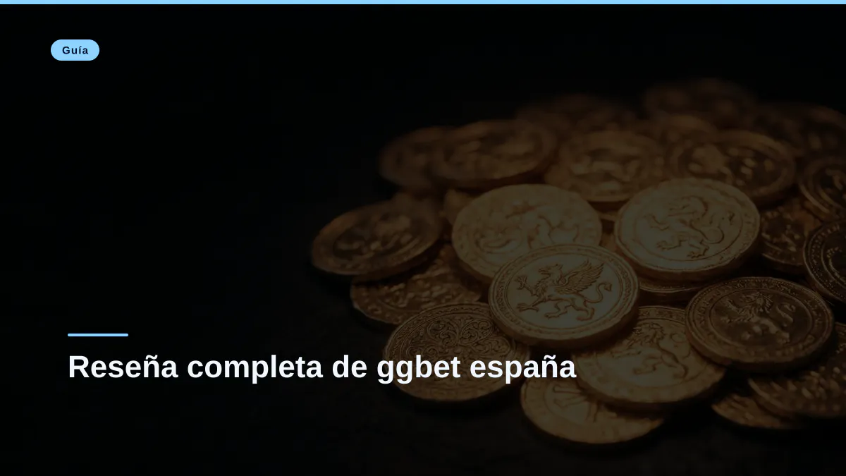 Reseña completa de ggbet españa