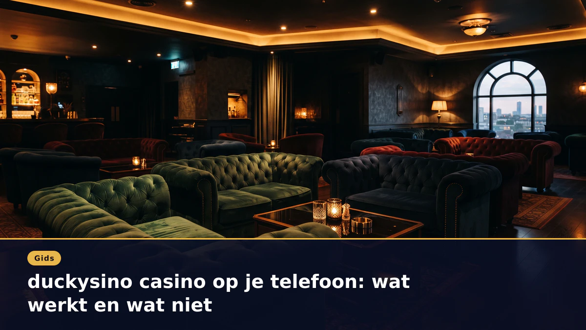 duckysino casino op je telefoon: wat werkt en wat niet