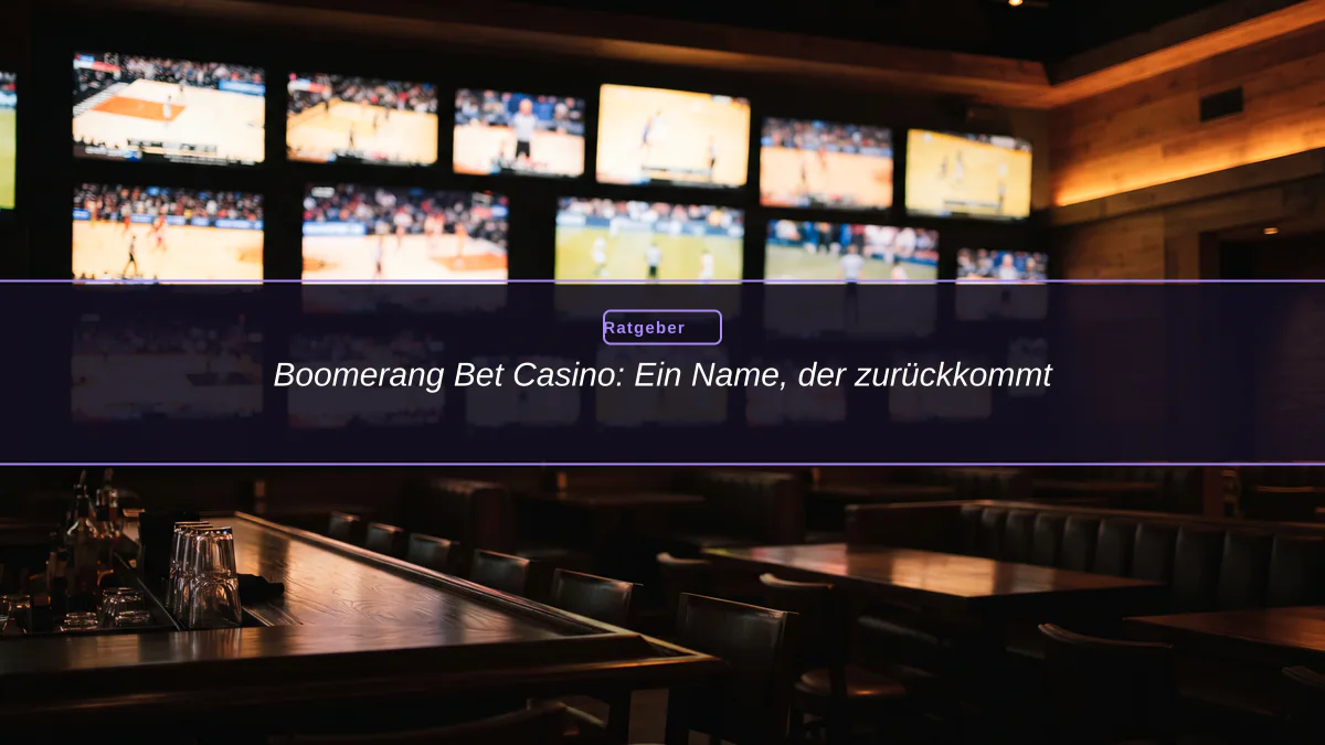 Boomerang Bet Casino: Ein Name, der zurückkommt