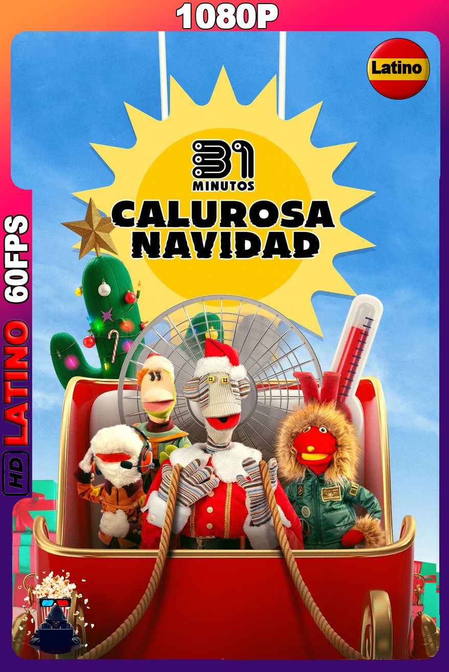 31 Minutos – Calurosa Navidad (2025) [1080p] 60FPS [Latino]