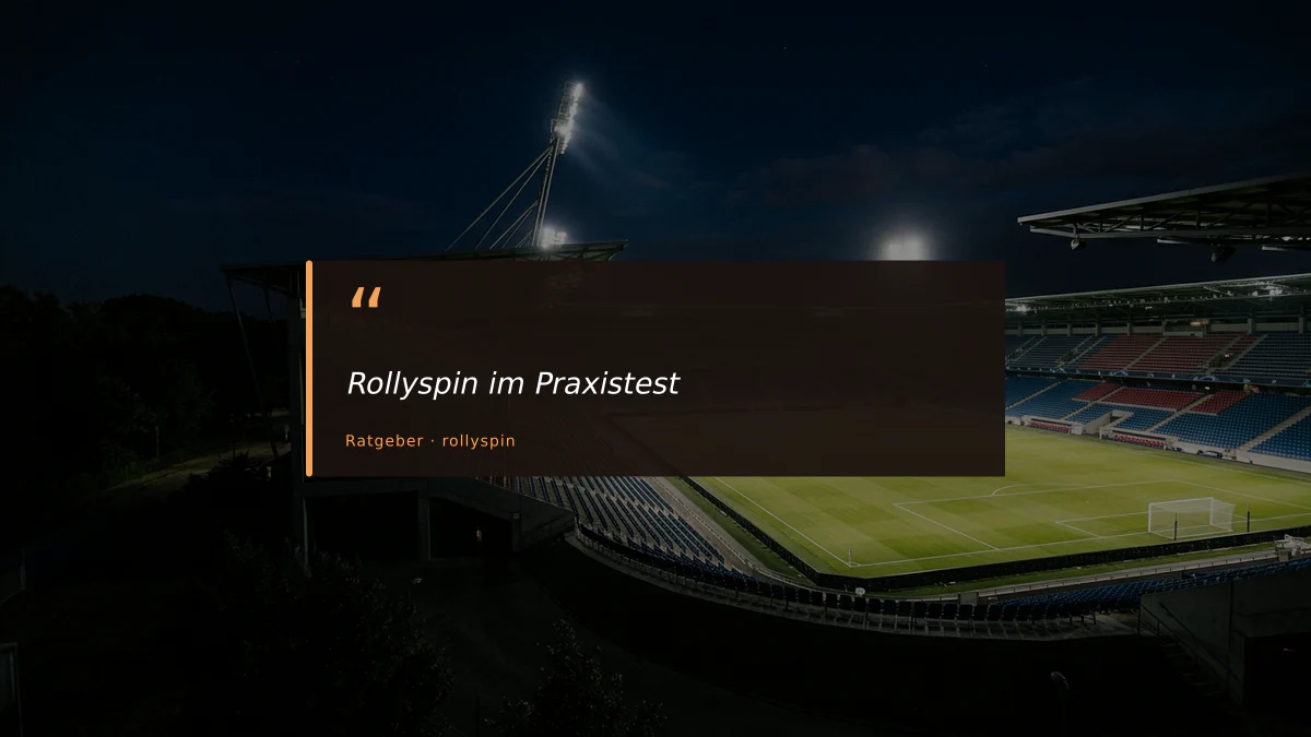 Rollyspin im Praxistest