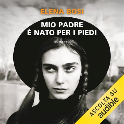 Elena Bosi - Mio padre è nato per i piedi (2026) (mp3 - 128 kbps)