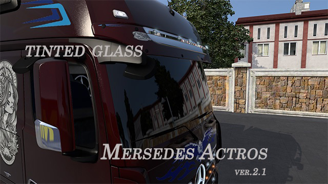 Tinted glass Mersedes Actros ver.2.1