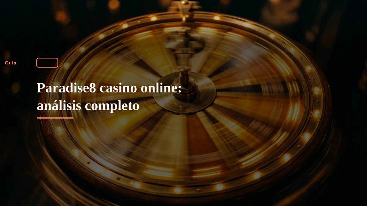 Paradise8 casino online: análisis completo