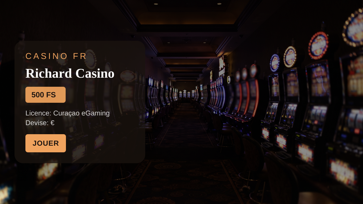 Richard Casino — bonus de bienvenue 100% UP TO €1000 + 500 FS, paiements: Visa, Mastercard, Skrill, Neteller, Paysafecard