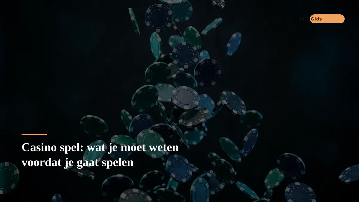Casino spel: wat je moet weten voordat je gaat spelen