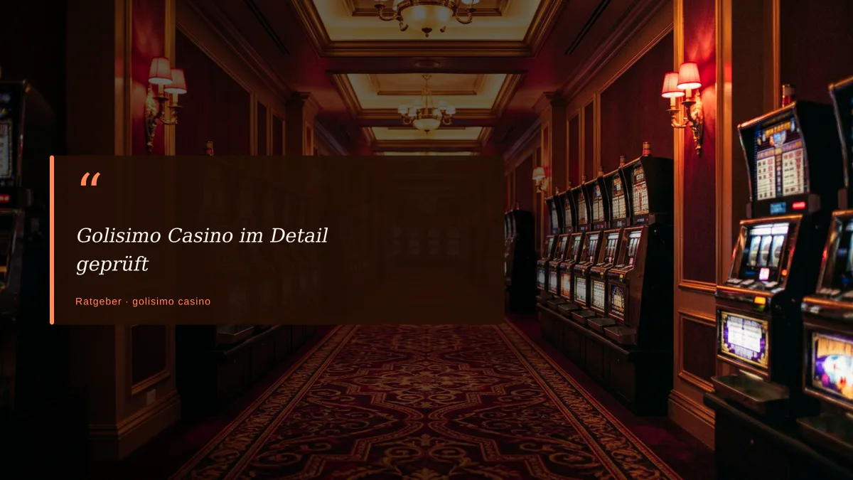 Golisimo Casino im Detail geprüft
