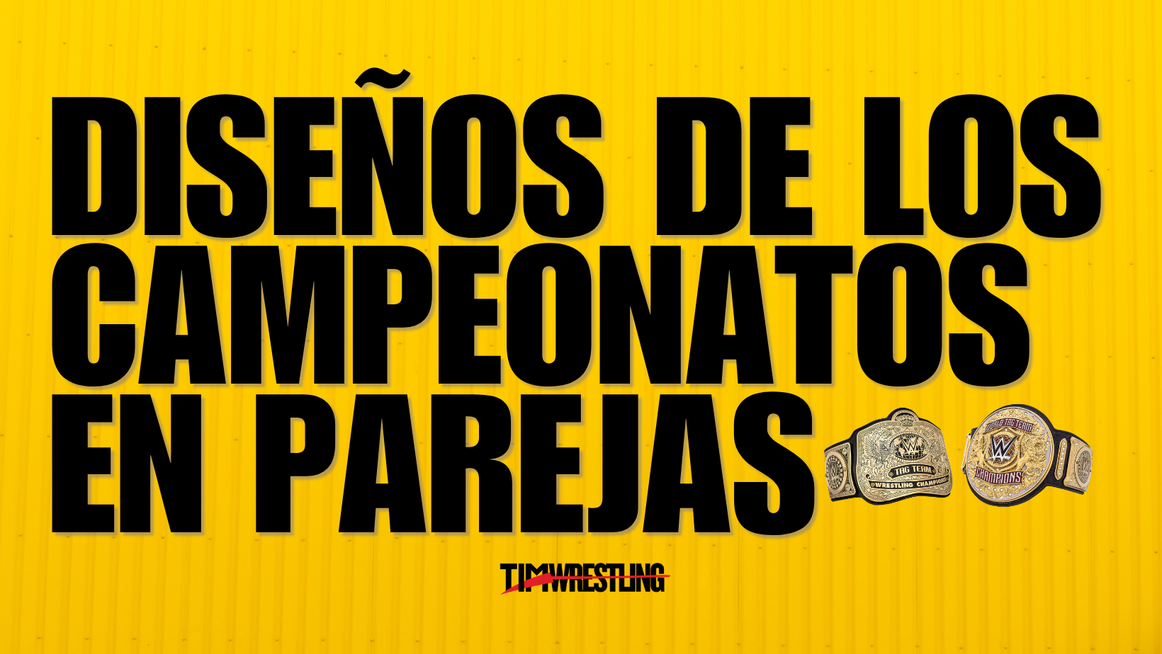 Los diseños de los campeonatos en parejas de WWE