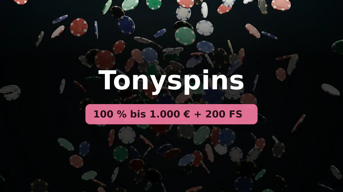 Tonyspins Casino — Willkommensbonus 100 % bis 1.000 € + 200 FS, Zahlungen: Visa, Mastercard, Skrill, Neteller, Sofort