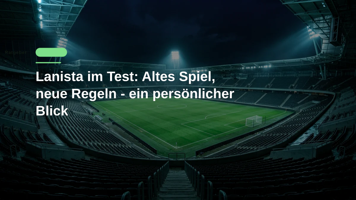 Lanista im Test: Altes Spiel, neue Regeln - ein persönlicher Blick