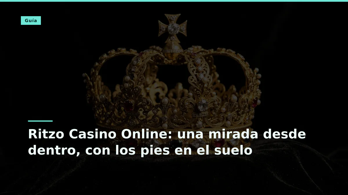 Ritzo Casino Online: una mirada desde dentro, con los pies en el suelo