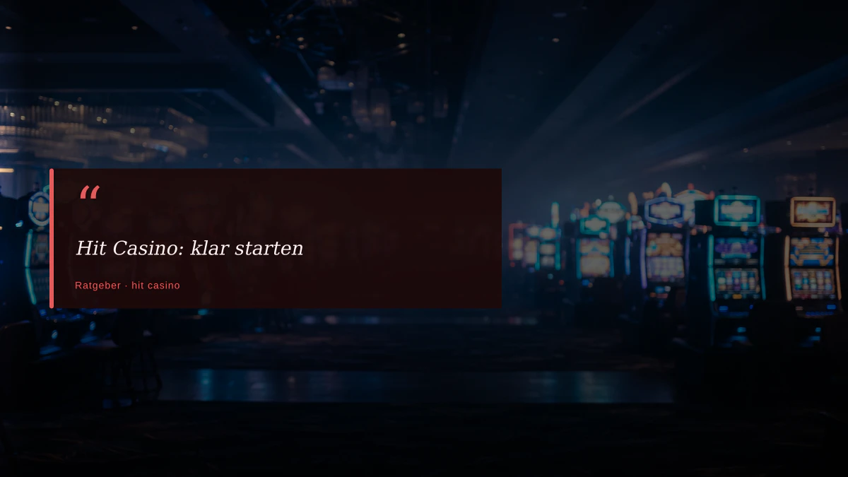 Hit Casino: klar starten