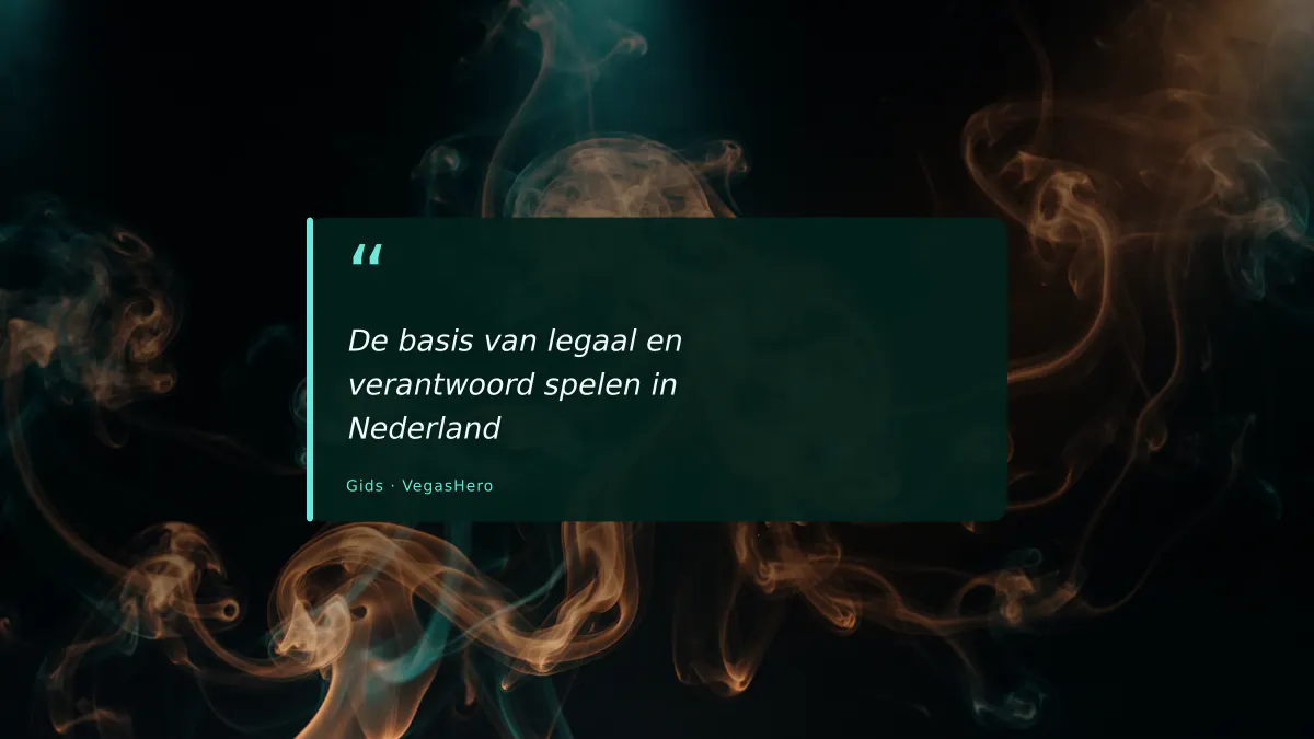 De basis van legaal en verantwoord spelen in Nederland